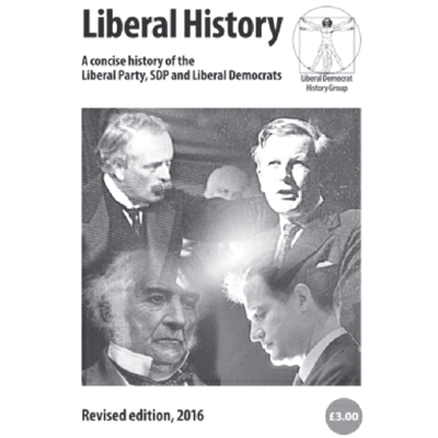 Liberal History: A concise history of the Liberal Party